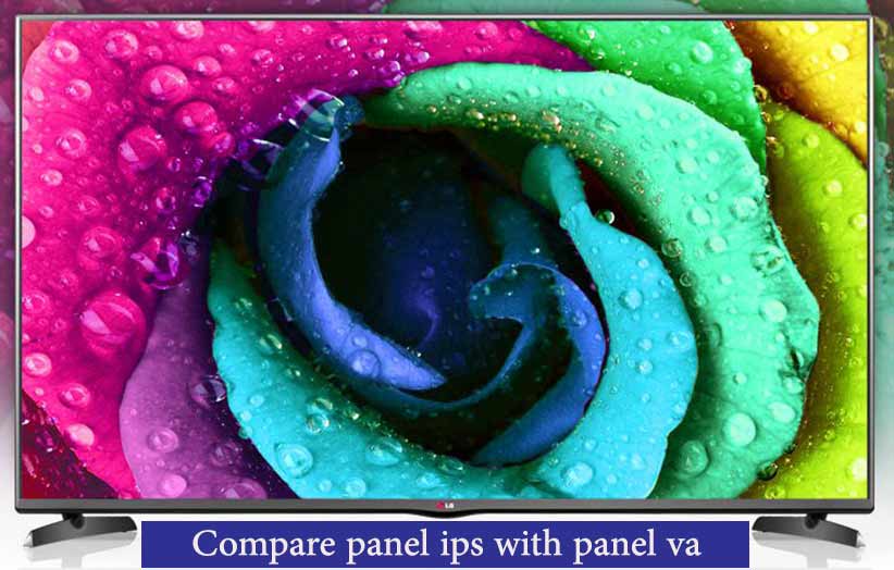 مقایسه صفحه نمایش های IPS و VA
